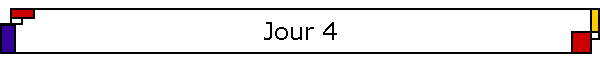 Jour 4